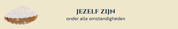 jezelf zijn